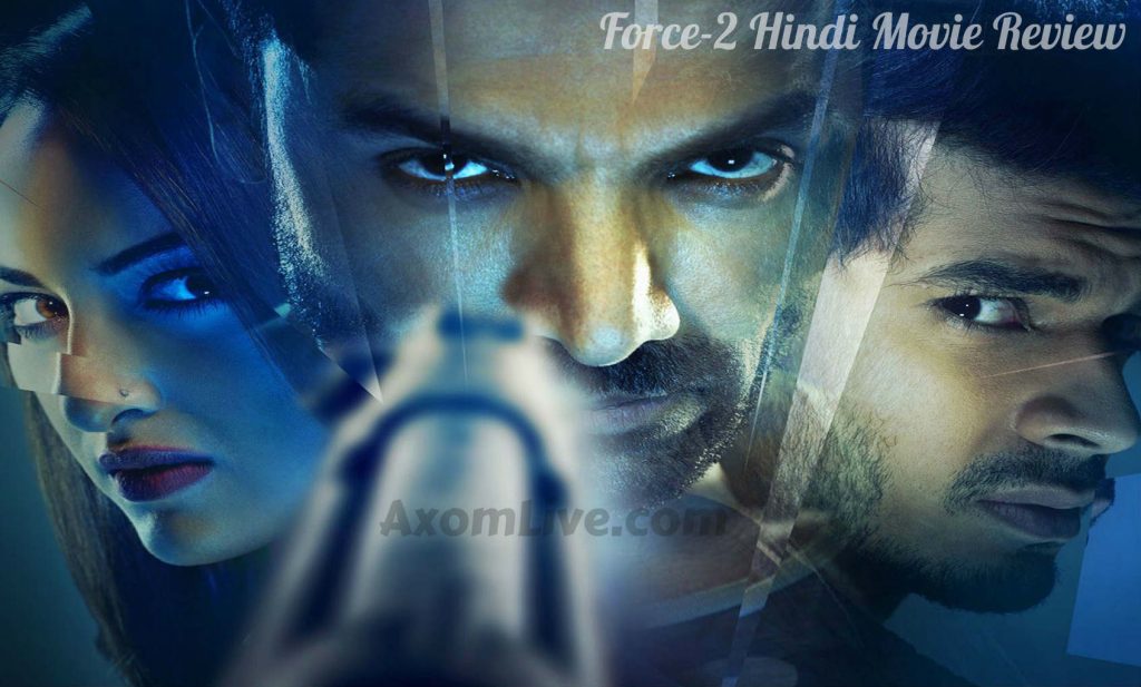 Force-2 Hindi Movie Review at LiveAxom